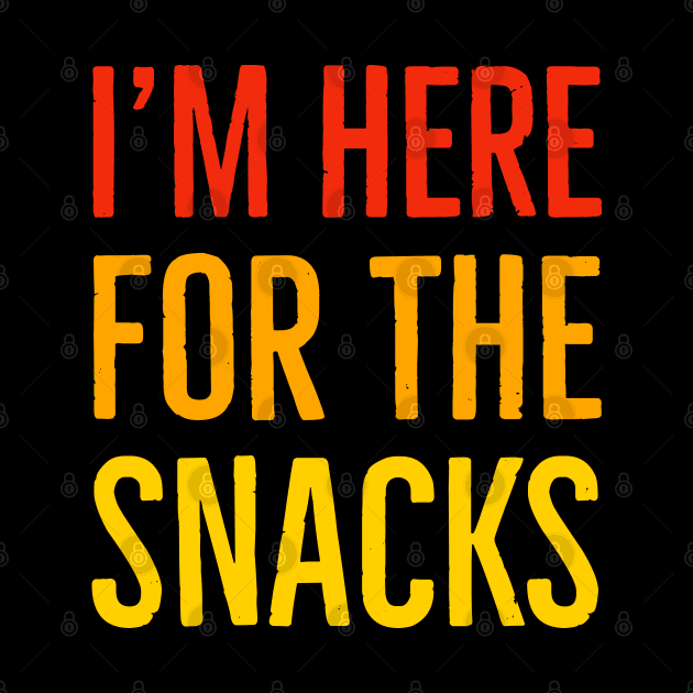 I'm Here For The Snacks by Suzhi Q