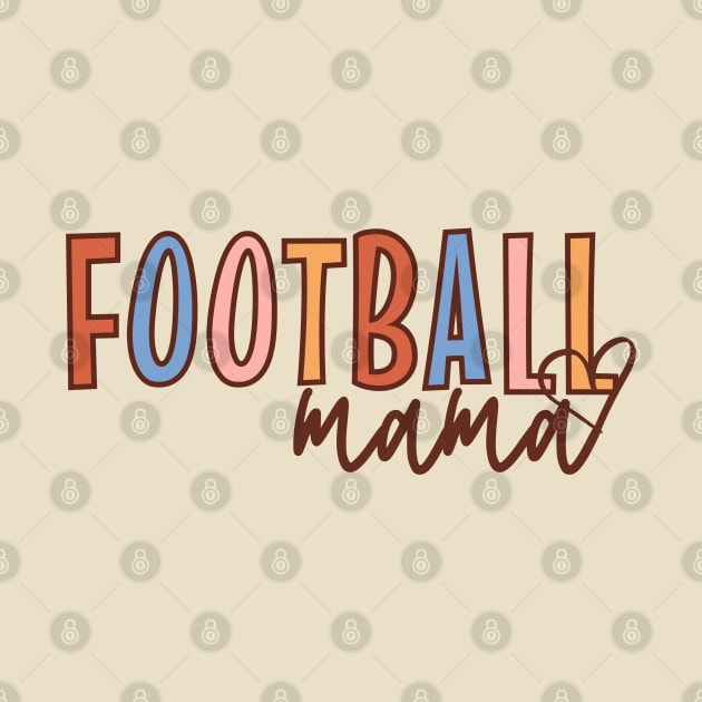 Football Mama, Football Mom by WaBastian