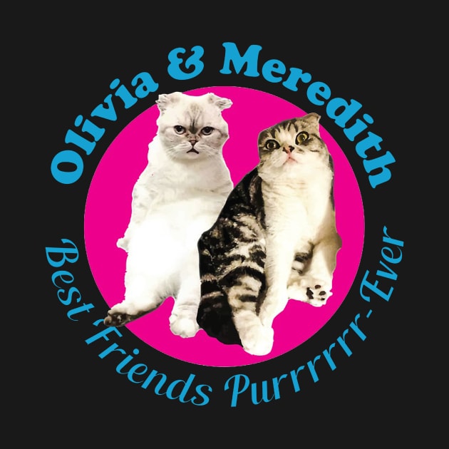 Olivia & Meredith Best Friends Purrrever by martinclemmons