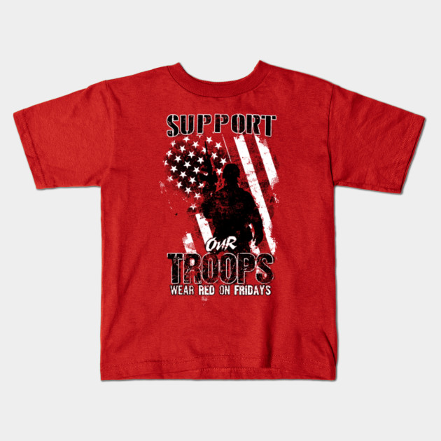 Red Friday Support Our Troops Red Friday Kids T Shirt Teepublic