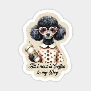 Cute Poodle Take away Coffee Quote for Coffee and Dog Lovers Magnet