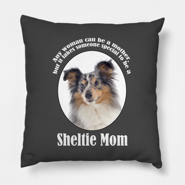 Blue Merle Sheltie Mom Pillow by You Had Me At Woof