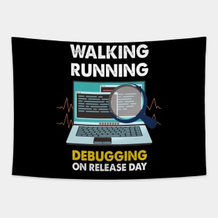 Debugging on Release Day Programmer Developer Web Designer Tapestry