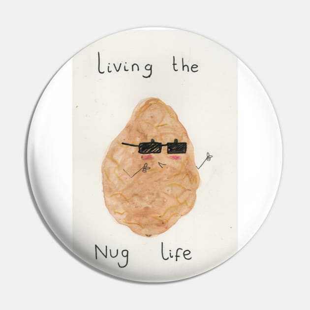 Living the nug life Pin by Charlotsart