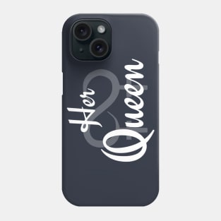 Her Queen White Phone Case