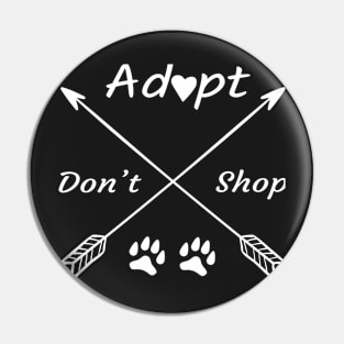 Adopt Don't Shop, Love Dogs, Gift For Dog Mom,Rescue Dogs Pin