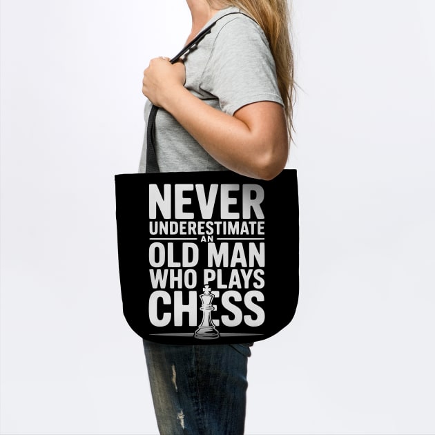 Never Underestimate and Old Man Who Plays Chess by Frank Ring