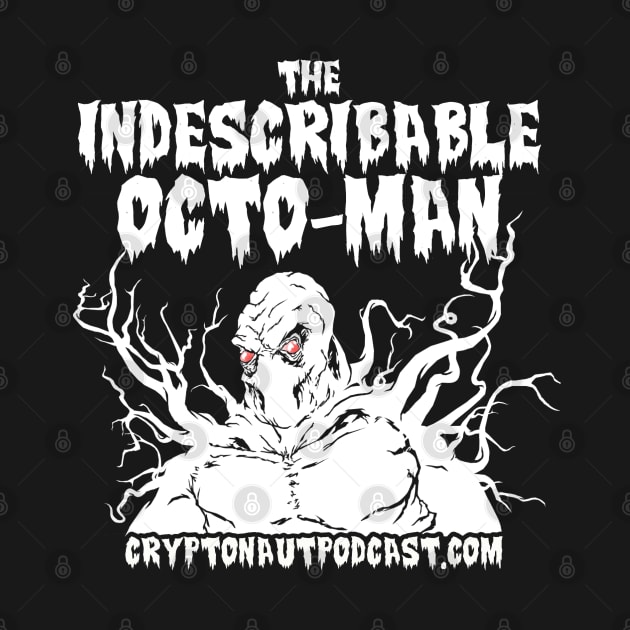 Indescribable Octo-Man by The Cryptonaut Podcast 
