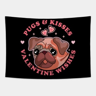 Pugs and Kisses Valentine Wishes Pug Valentine's Day Funny Tapestry