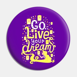 Live your dream Pin