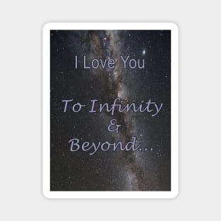 I Love You To Infinity and Beyond Magnet
