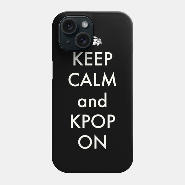 keep calm and kpop on Phone Case by zeevana