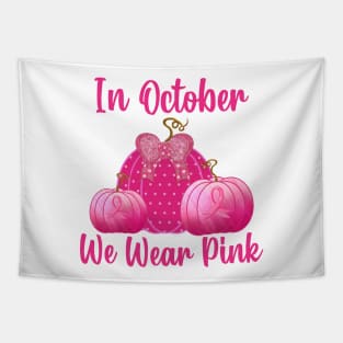 In October We Wear Pink Tapestry