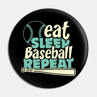 Eat Sleep Baseball repeat Pin