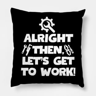 Alright then, let's get to work! Pillow