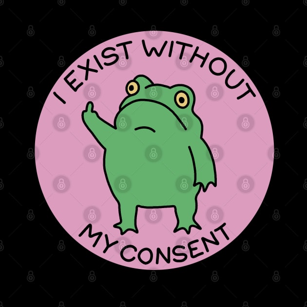 I exist without my consent by valentinahramov