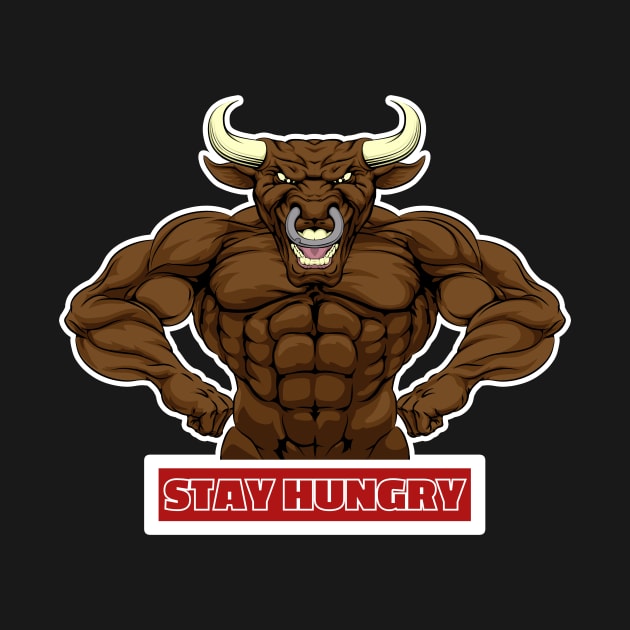 Stay Hungry Muscular Angry Bull by GBDesigner