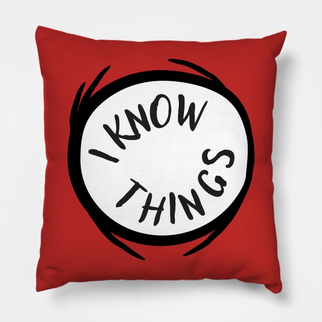 I Know Things Red Emblem Gift Pillow by Scott Richards