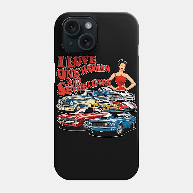 I love one woman and several cars relationship statement tee five Phone Case by Inkspire Apparel designs