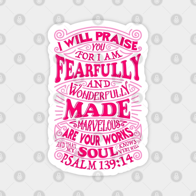 Psalm 139:14 Magnet by Plushism