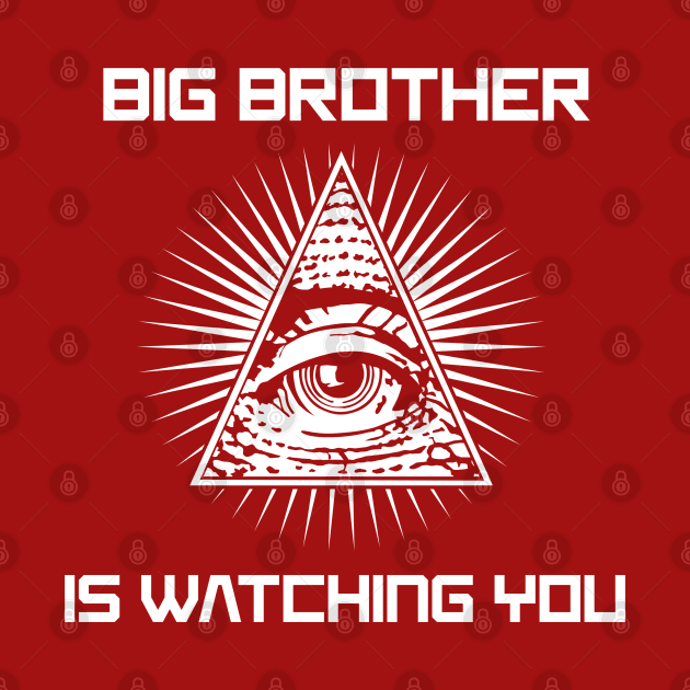 Big Brother Is Watching You by Liberty Art