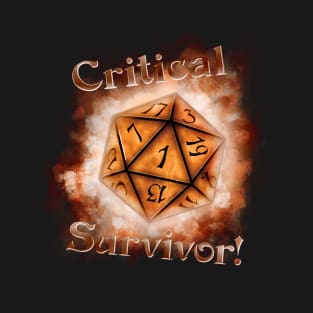 Critical Survivor! T-Shirt