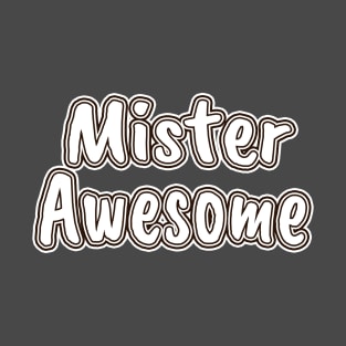 Mr. Awesome T-Shirt