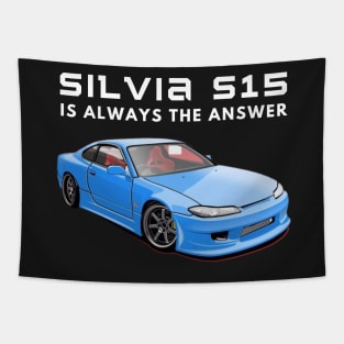 Silvia S15 is always the answer Tapestry