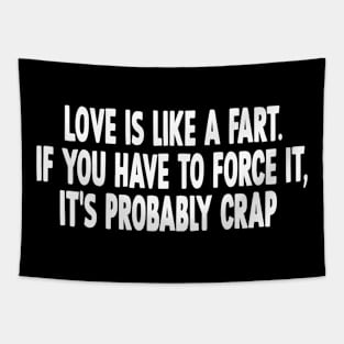Funny love quote Tapestry