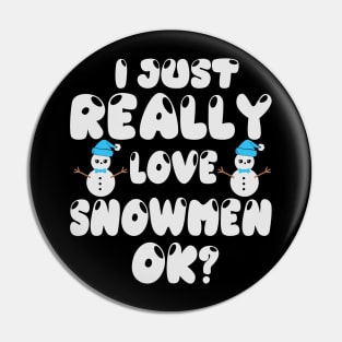 I just really love snowmen ok? Pin