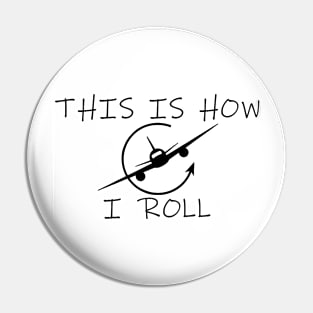 This is How I Roll Pin