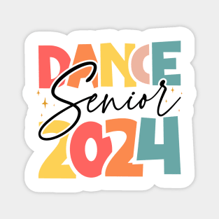 Dance Senior 2024 - Celebrate 2024 High School Graduation Magnet