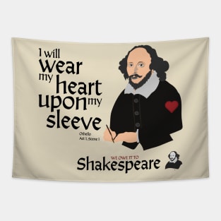 William Shakespeare - Wear My Heart Upon My Sleeve Tapestry