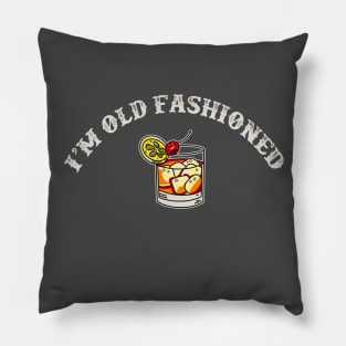 I'm Old Fashioned Drink Pillow