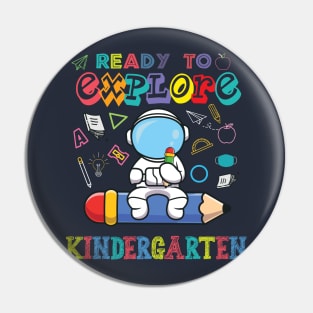 Ready to Explore kindergarten Astronaut Back to School Pin