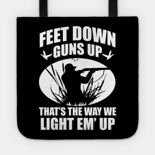 Funny Duck Hunting Feet Down Guns Up Hunters Gift Tote