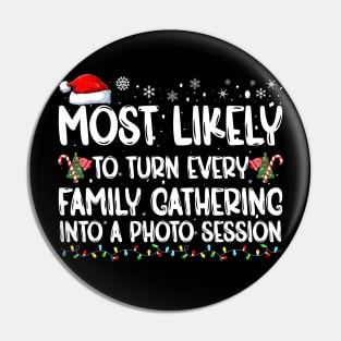 Most Likely To Turn Every Family Gathering Family Christmas Pin