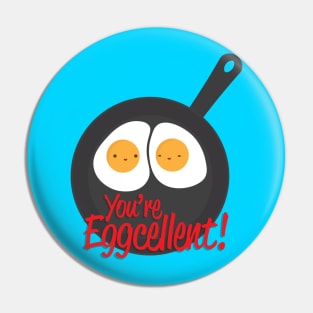 You're Eggcellent! Pin