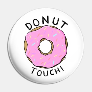 Donut Touch! Pin