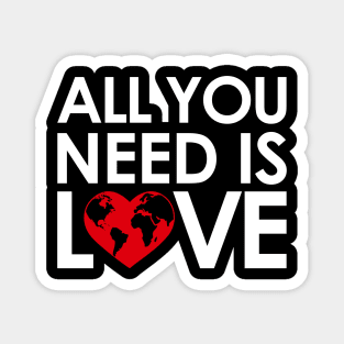 ALL YOU NEED IS LOVE Magnet