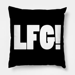 LFG Let's Freakin' Go Pillow