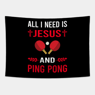 I Need Jesus And Ping Pong Table Tennis Tapestry