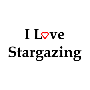 I Love Stargazing Red Heart Text T-Shirt