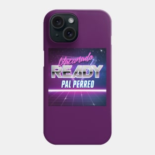 vacunado y ready pal perreo let's party Phone Case