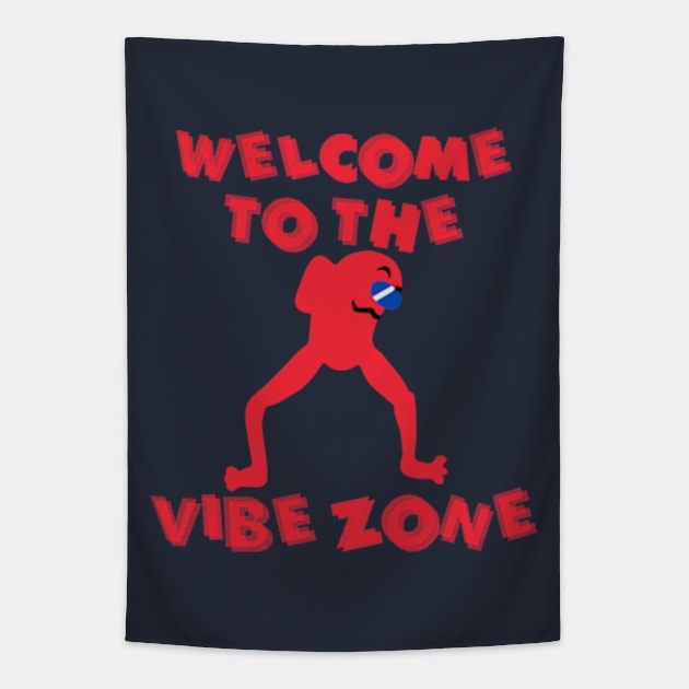 Welcome to the Vibe Zone Tapestry by Pherf