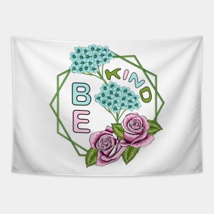 Be Kind - Floral Tapestry