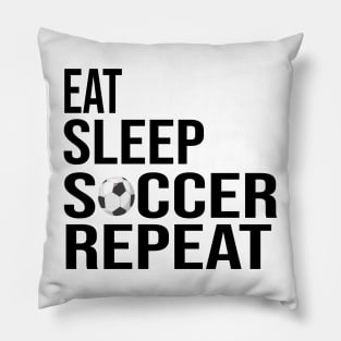 Soccer Enthusiast's Dream: 'Eat, Sleep, Soccer, Repeat' Funny Quote Pillow