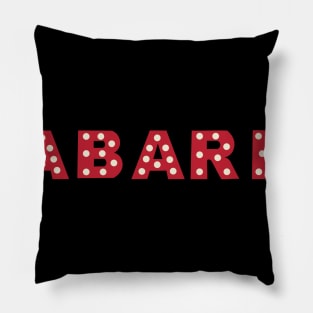 Cabaret Pillow