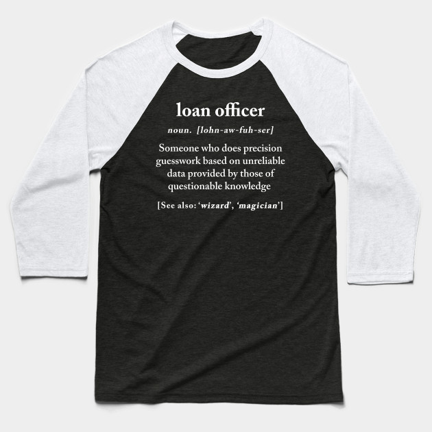 Loan Officer Definition Meaning Funny Humor Gift Funny Loan