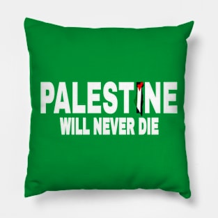 Palestine Will Never Die - White - Back Pillow